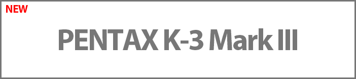 PENTAX K-3 Mark III